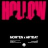 Обложка MORTEN & ARTBAT & BONN - Hollow MORTEN & ARTBAT & BONN - Hollow
