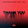Обложка Dimitri Vegas & Like Mike - Thank You (feat. Tiesto, W&W, Dido) Dimitri Vegas & Like Mike - Thank You (feat. Tiesto, W&W, Dido)
