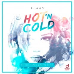 Обложка Klaas - Hot N Cold (Michael Roman & Mazza Remix)
