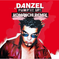 Обложка Danzel - Pump It Up (Komanchi Remix)