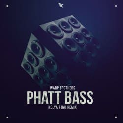 Обложка Warp Brothers - Phatt Bass (Kolya Funk Remix)