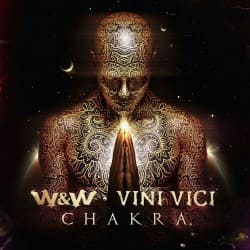 Обложка W&W & Vini Vici - Chakra