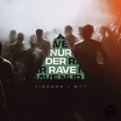 Обложка Tiscore & MYT - Nur Der Rave
