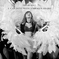 Обложка Taylor Swift - I Can Do It With A Broken Heart