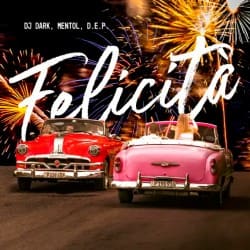 Обложка Dj Dark & Mentol & D.E.P. - Felicità