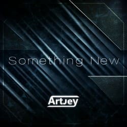 Обкладинка Artjey - Something New (Extended Mix)