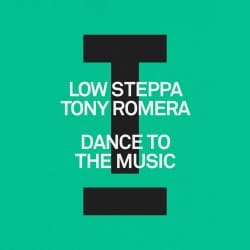 Обложка Low Steppa & Tony Romera - Dance To The Music