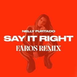 Cover Nelly Furtado - Say It Right (Faros Remix)