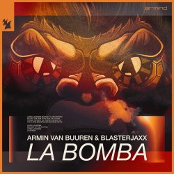 Обложка Armin Van Buuren feat. Blasterjaxx - La Bomba