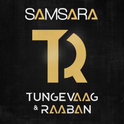 Обложка Tungevaag & Raaban - Samsara
