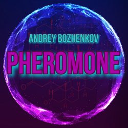 Обложка Dj Andrey Bozhenkov - Pheromone (Original Mix)