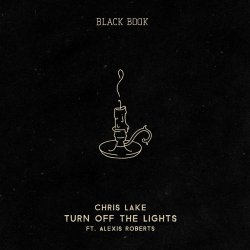 封面 Chris Lake - Turn off the Lights (feat. Alexis Roberts)