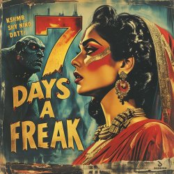 Обложка KSHMR & SHY NIKO, DATTI - 7 Days a Freak