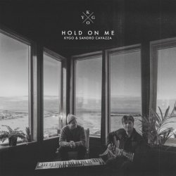 封面 Kygo & Sandro Cavazza - Hold On Me