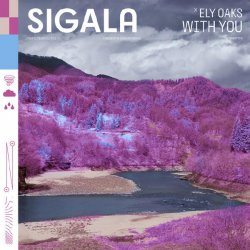 Обложка Sigala - With You (feat. Ely Oaks)