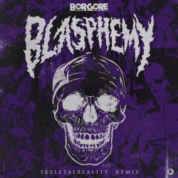 Обложка Borgore - Blasphemy