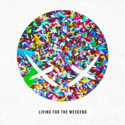 Обложка Modestep - Living For The Weekend