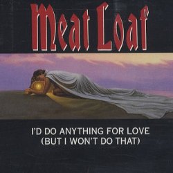 Обложка Meat Loaf - I'd Do Anything For Love