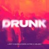 LIZOT & Basslovers United & Heleen - Drunk