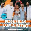 Обложка Marvvila & Grupo Menos E Mais - Pode Ficar Com a Razao (Ao Vivo) Marvvila & Grupo Menos E Mais - Pode Ficar Com a Razao (Ao Vivo)