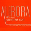 Aurora & Lizzy Pattinson - Summer Son (Radio edit)