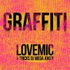 Обложка Lovemic & Tricks DJ Mega Joker - Graffiti Lovemic & Tricks DJ Mega Joker - Graffiti