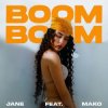  & JANE - Boom Boom