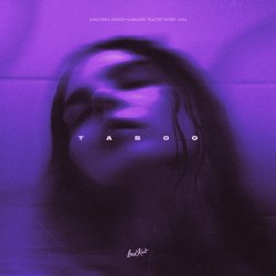 Обложка Madism & Good Humans & Sadie Rose Van - Taboo