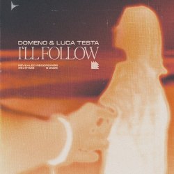 Обложка Domeno & Luca Testa - I'll Follow