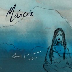 Обложка Marcia - Quem Quer Dizer Adeus