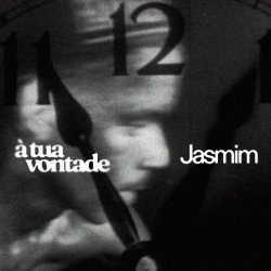 Обложка Jasmim - A Tua Vontade
