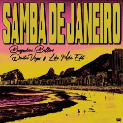 Обложка Bassjackers & Bellini - Samba De Janeiro (Dimitri Vegas & Like Mike Extended Edit)