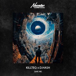Обложка KILLTEQ & D.HASH - Save Me