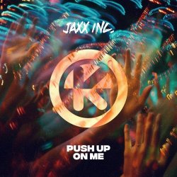 Обложка Jaxx Inc - Push Up On Me