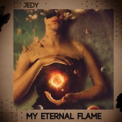 Обложка DJ Jedy - My Eternal Flame