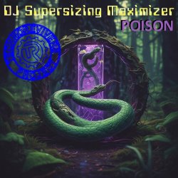Обложка DJ Supersizing Maximizer - Poison (Techno Revivers Project cover)