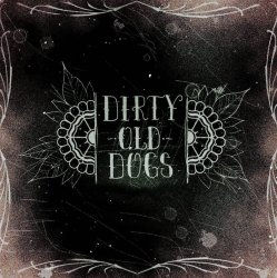 Обложка Dirty Old Dogs - Like A Dog
