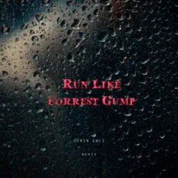 Обложка DA TI - RUN LIKE FORREST GUMP (SIRIN INCI REMIX)