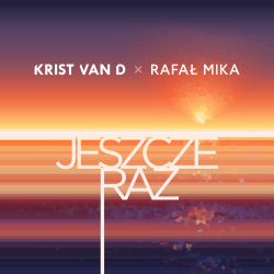 Обложка Krist Van D & Rafał Mika - Jeszcze raz