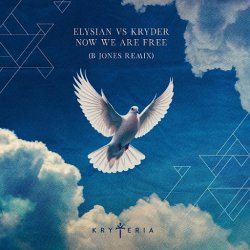 Обложка Elysian & Kryder - Now We Are Free (B Jones Remix)