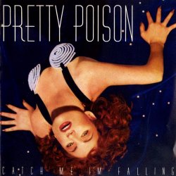 Обложка Pretty Poison - Catch Me I'm Falling