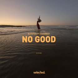 Обложка DJ Katch & Clearest - No Good