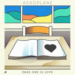 Обложка Aeroplane - Page One Is Love