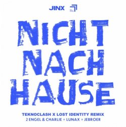 Обложка 2 Engel & Charlie & LUNAX & Jebroer - Nicht Nach Hause (Teknoclash & Lost Identity Remix)