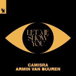 Обложка Camisra feat. Armin Van Buuren - Let Me Show You