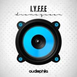 Обложка I.Y.F.F.E - Drama Queen VIP