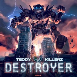 Обложка Teddy Killerz - Destroyer