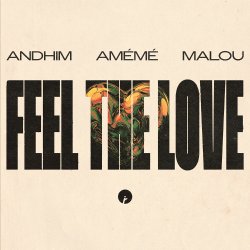 Обложка andhim & AMÉMÉ & Malou - Feel The Love
