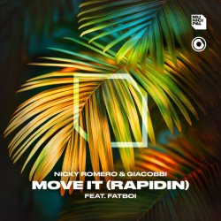 Обложка Nicky Romero & GIACOBBI feat. Fatboi - Move It (Rapidin) (Extended Mix)