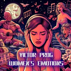 Обложка Victor PROG - Women`s emotions (Original Mix)